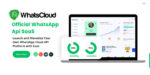 WhatsCloud v7.0 – Seamless Cloud API Integration SAAS